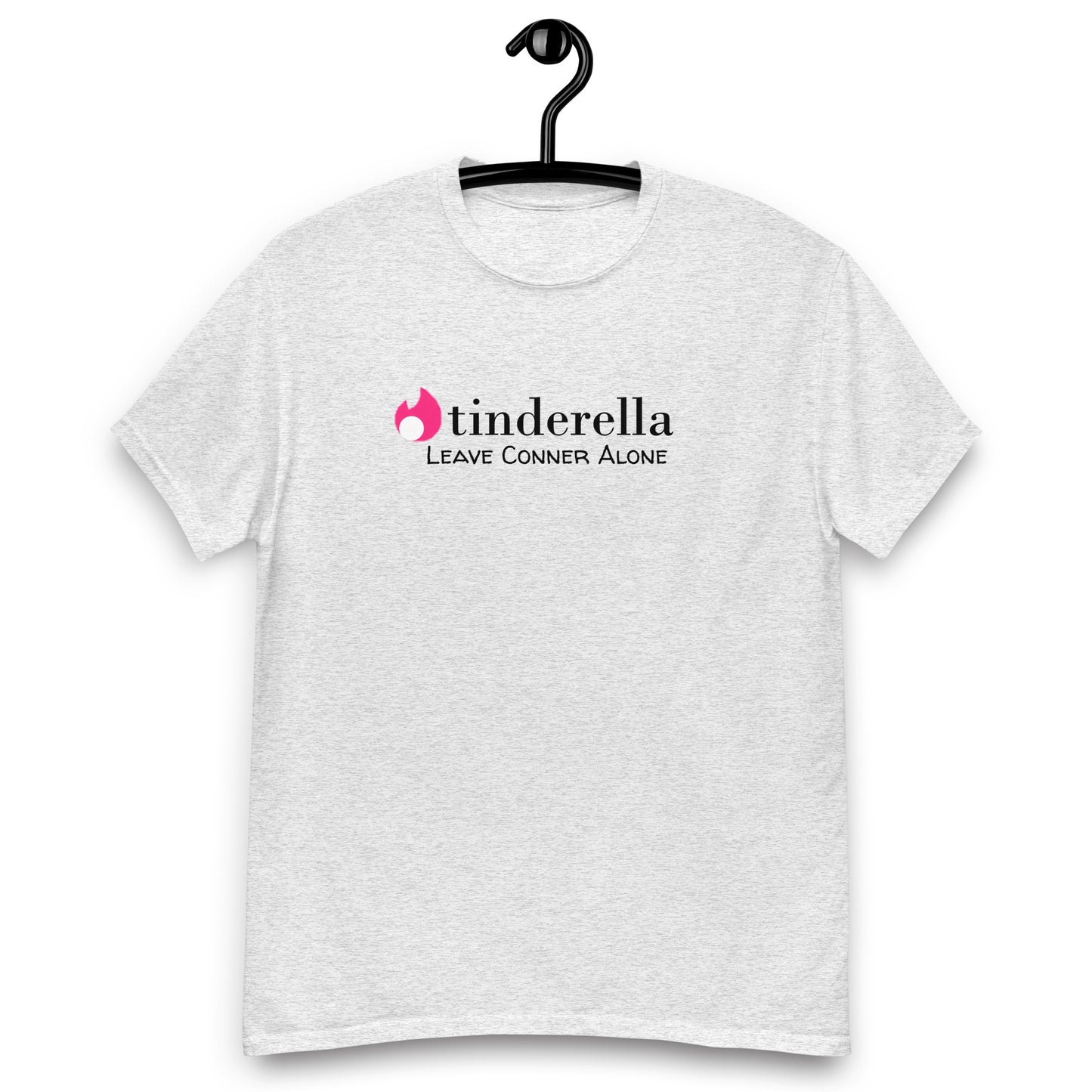 Tinderella Leave Connor Alone T-Shirt – Funny Secret Lives of Mormon Wives Parody