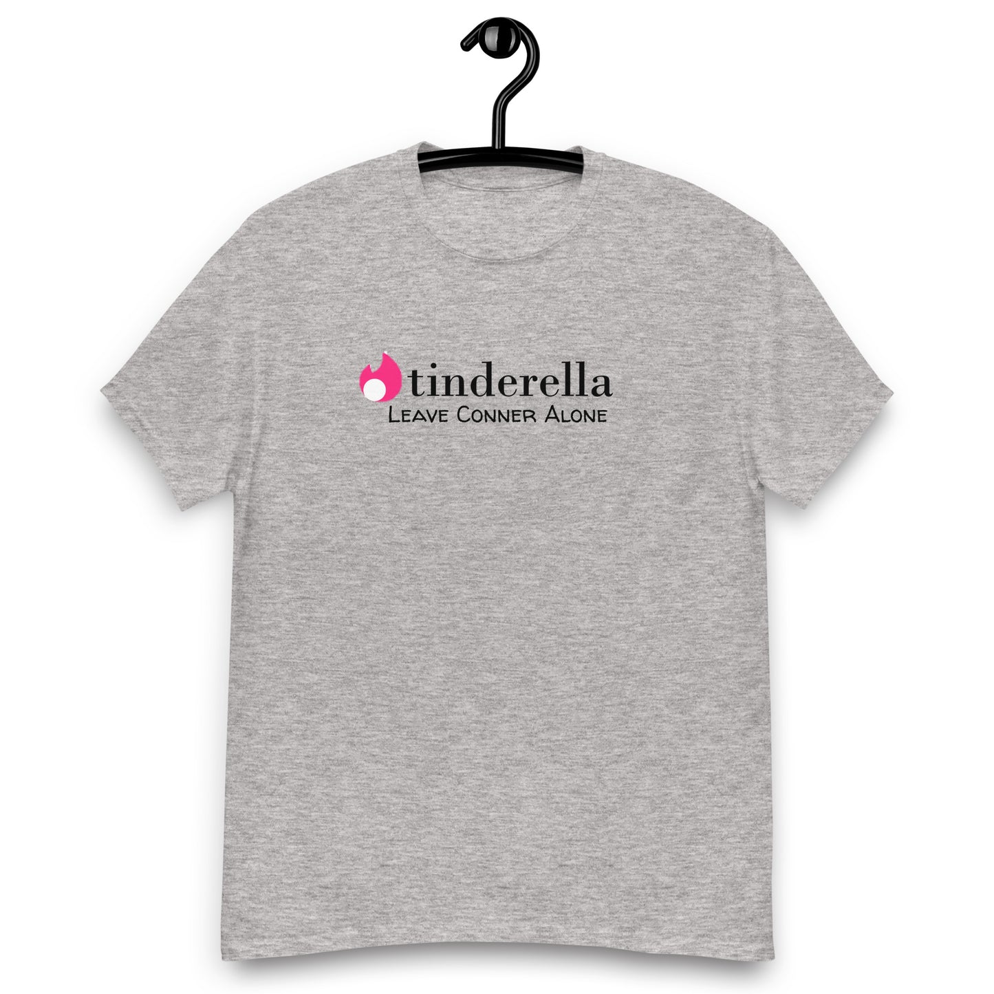 Tinderella Leave Connor Alone T-Shirt – Funny Secret Lives of Mormon Wives Parody