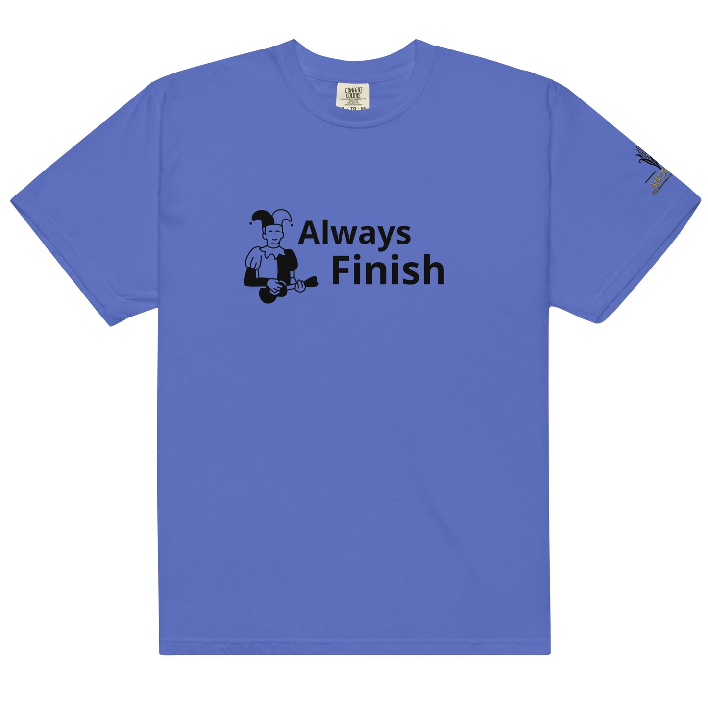 Always Finish Funny T-Shirt – Mindburrow Podcast Edition