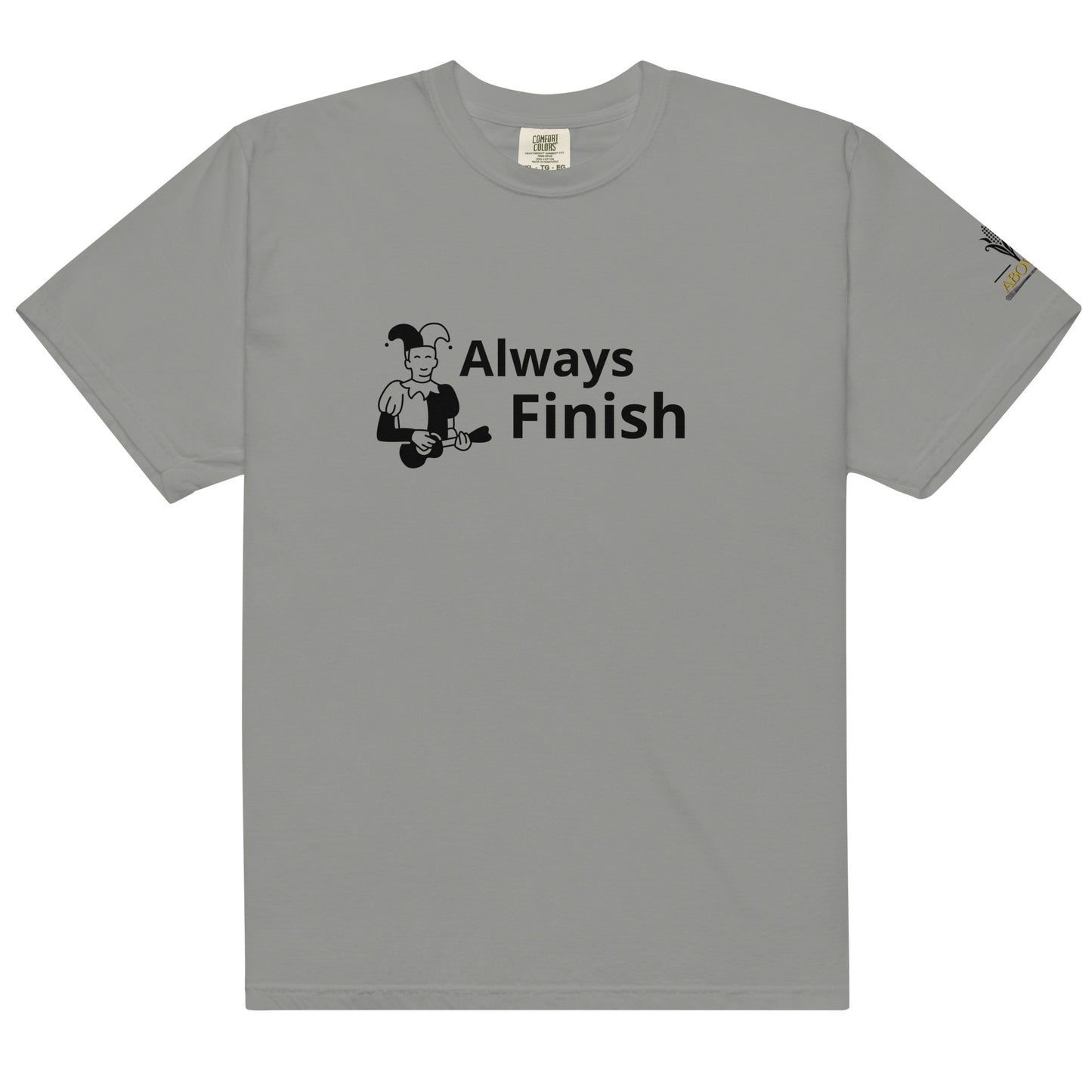 Always Finish Funny T-Shirt – Mindburrow Podcast Edition