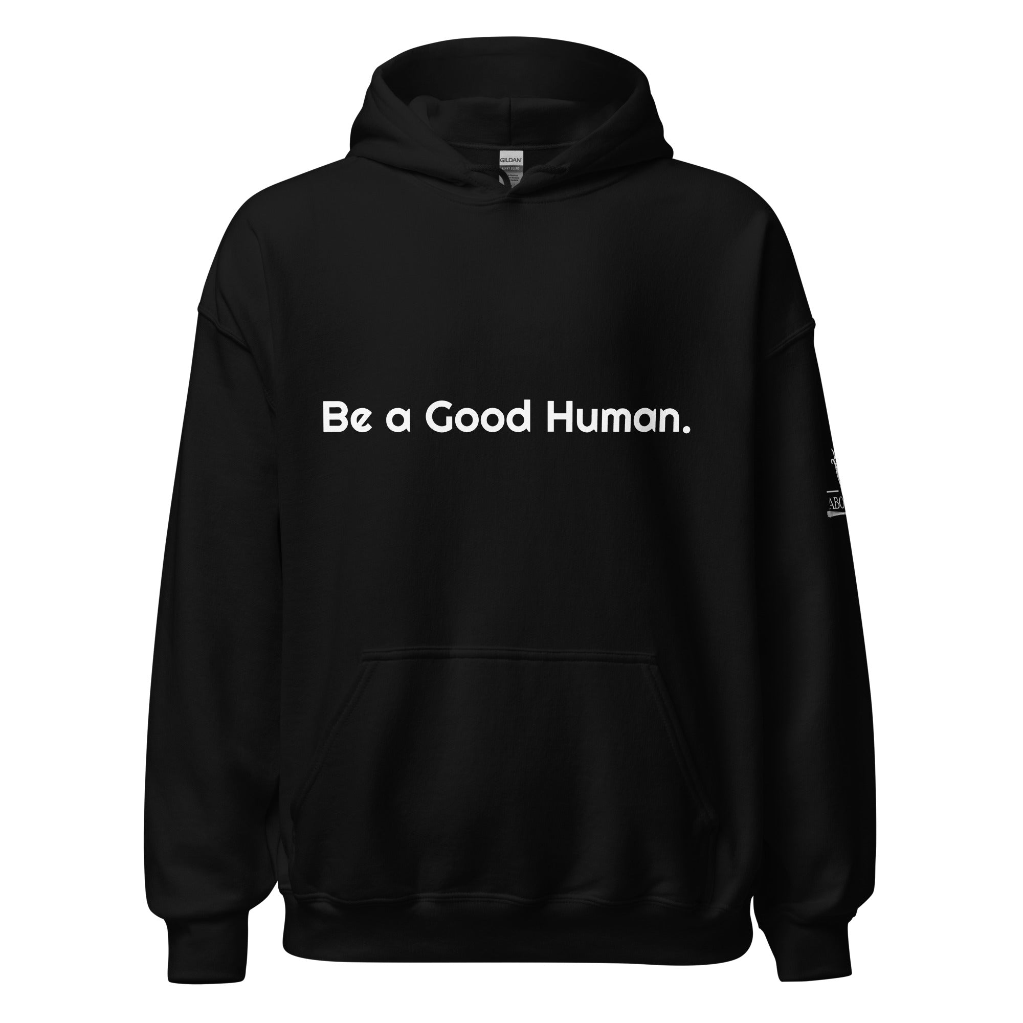 Be a good person sweatshirt best sale