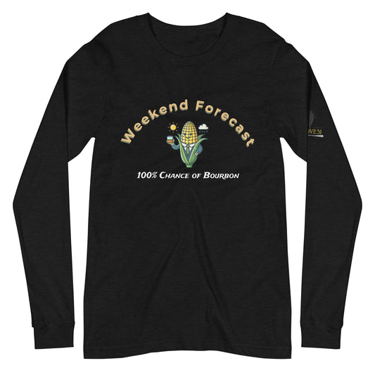 Weekend Forecast Bourbon Lover's Long Sleeve Shirt