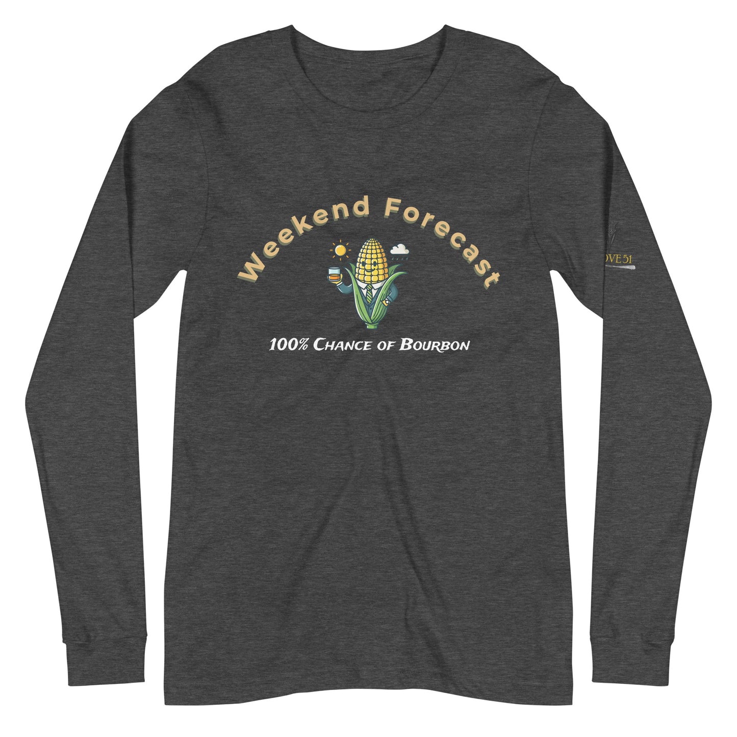 Weekend Forecast Bourbon Lover's Long Sleeve Shirt